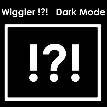 WIggler!?! Dark Mode Album Cover